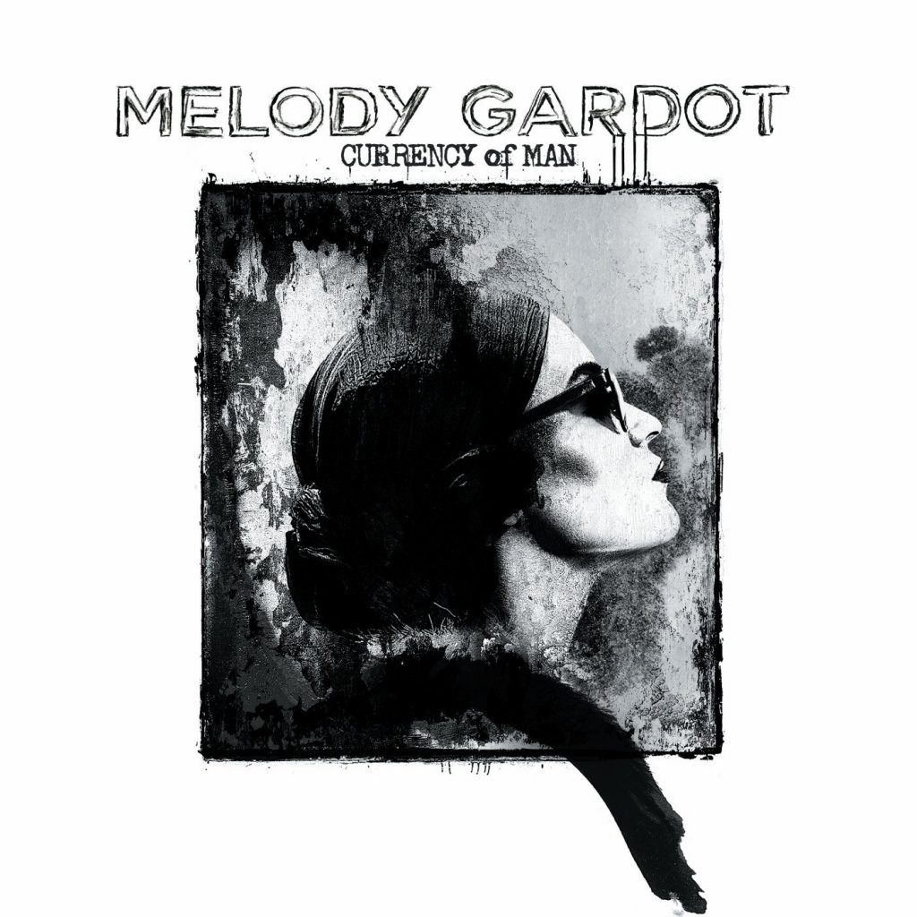 Currency of Man - Melody Gardot